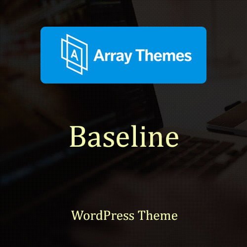 array themes baseline wordpress theme 1
