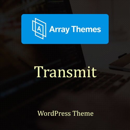 array themes transmit wordpress theme 1
