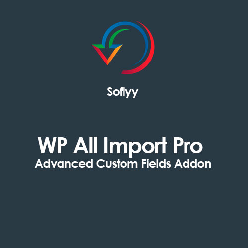 soflyy wp all import pro advanced custom fields addon 1